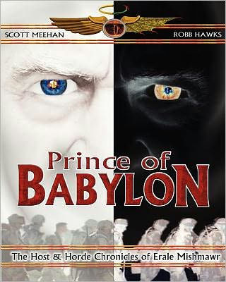 Prince of Babylon: The Host & Horde Chronicles of Erale Mishmawr