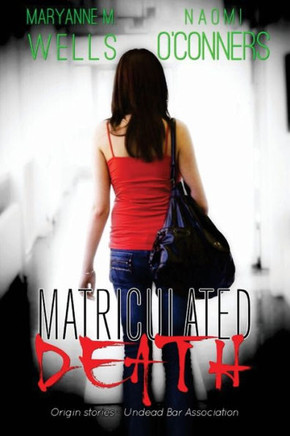 Matriculated Death: Undead Bar Association Series