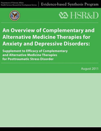 An Overview of Complementary and Alternative Medicine Therapies for Anxiety and Depressive Disorders: Supplement to Efficacy of Complementary and Alte