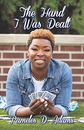 The Hand I Was Dealt