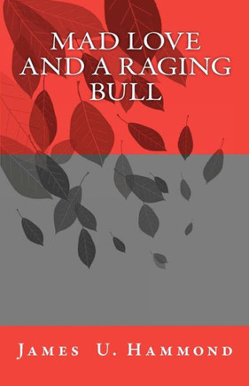 Mad Love and a Raging Bull