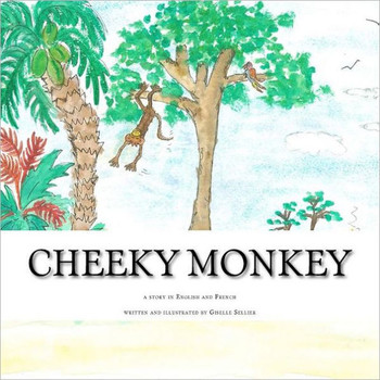 Cheeky Monkey: a story in English and French
