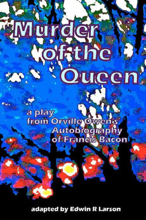 Murder of the Queen - the play