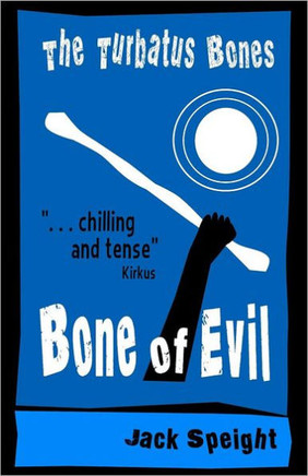 The Turbatus Bones: Bone of Evil