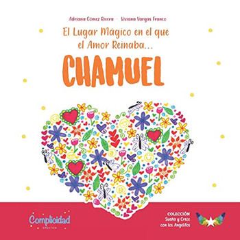 El lugar magico en el que el amor reinaba: Suena y crece con los angelitos (Spanish Edition)