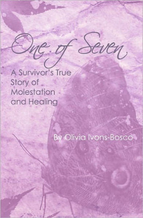 One of Seven: A Survivor's True Story of Molestation and Healing