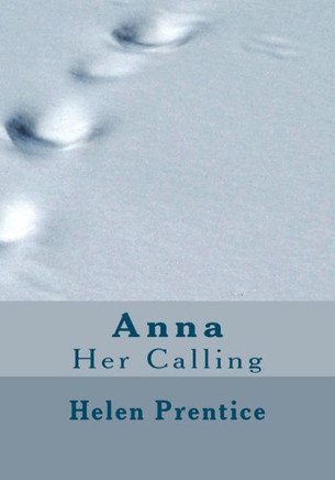 Anna: Her Calling