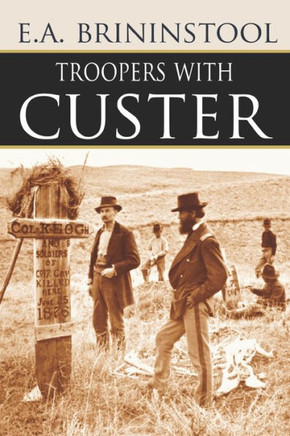 Troopers With Custer (Expanded, Annotated)