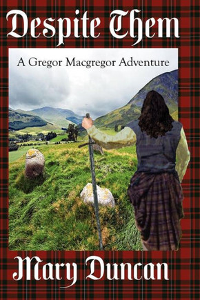 Despite Them: A Gregor Macgregor Adventure