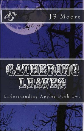Gathering Leaves: Understanding Apples Book Two
