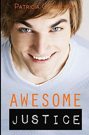 Awesome Justice: A Story Of Faith, Love, And Coming Out In Mississippi Awesome Justice: A Story Of Faith, Love, And Coming Out In Mississippi