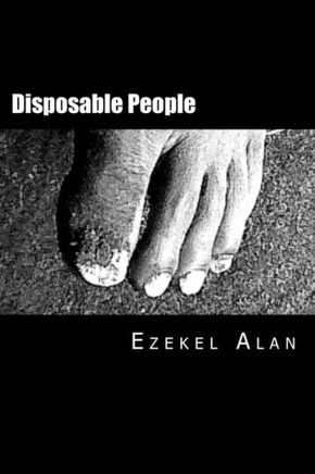 Disposable People: Inspired by true events
