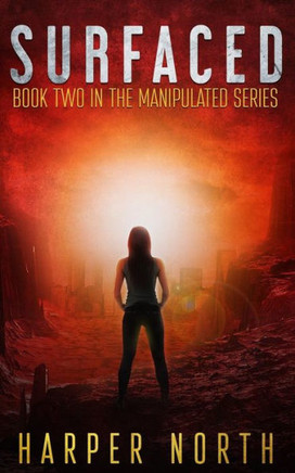 Surfaced : Book Two In The Manipulated Series