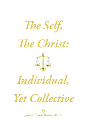 The Self, The Christ: Individual, Yet Collective