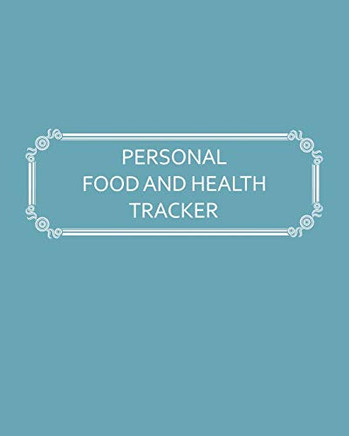 Personal Food And Health Tracker: Six-Week Food And Symptoms Diary (Blue, 8X10) (Guided Journals - Personal Food And Health Trackers)