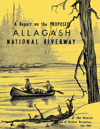 A Report on the Proposed Allagash National Riverway