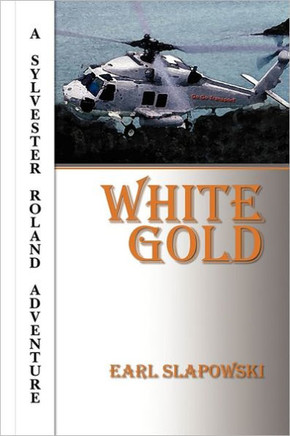 White Gold: A Sylvester Roland Adventure