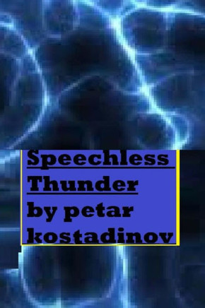 Speechless Thunder - 9781491039403