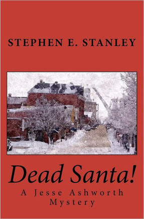 Dead Santa!: A Jesse Ashworth Mystery