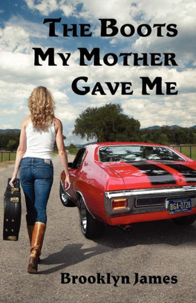 The Boots My Mother Gave Me