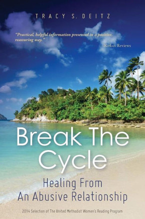 Break The Cycle: Healing From An Abusive Relationship