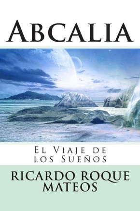 Abcalia: El Viaje de los Sue??s
