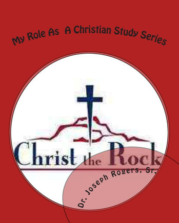 My Role As A Christian Study Series: Insights That A Christian Should Know