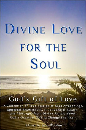 Divine Love For The Soul: God's Gift of Love