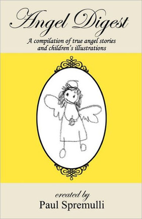 Angel Digest: Ordinary People - Extraordinary Stories
