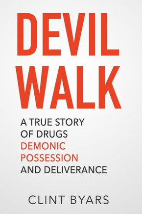 Devil Walk: A True Story