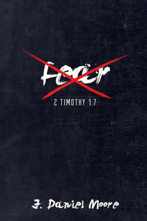 Fear Not!: Courage for Every Challange