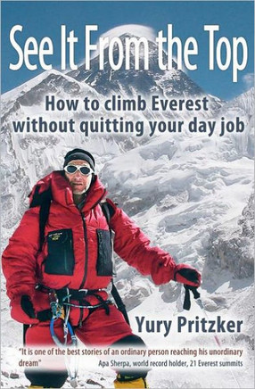 See It From The Top: How to Climb Everest Without Quitting Your Day Job