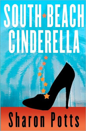 South Beach Cinderella: A fairy tale about love and real estate