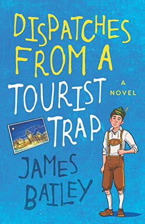 Dispatches From A Tourist Trap (The Jason Van Otterloo Trilogy)