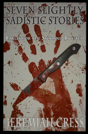 Seven Slightly Sadistic Stories