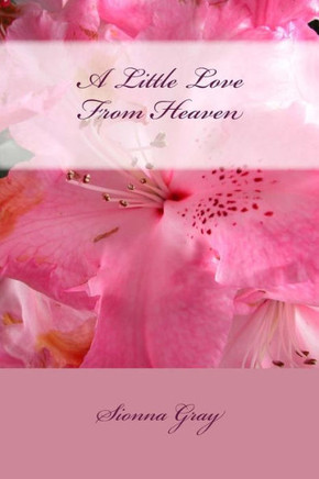 A Little Love From Heaven