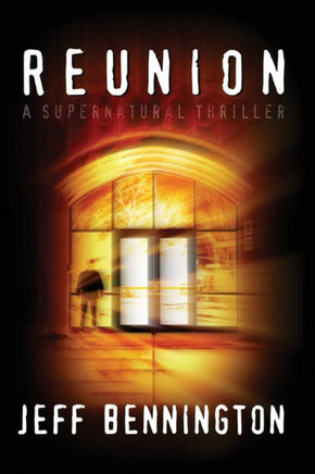 Reunion: A Supernatural Thriller