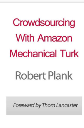 Crowdsourcing With Amazon Mechanical Turk