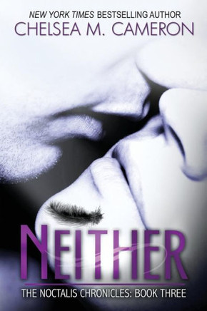 Neither (The Noctalis Chronicles, Book Three)