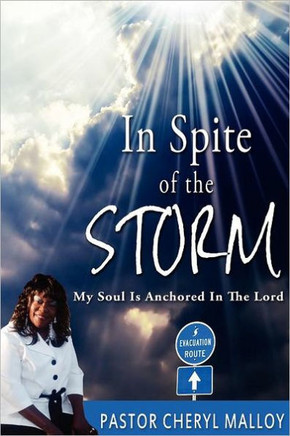 In Spite of the Storm: My Soul is Anchored in The Lord