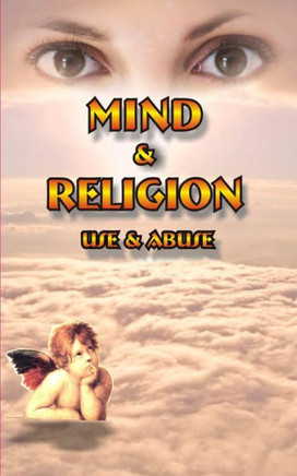 Mind and Religion: Use and Abuse