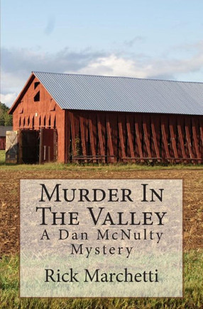 Murder In The Valley: A Dan McNulty Mystery