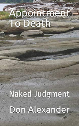 Appointment To Death: Naked Judgment