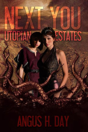Utopian Estates: A Next You Universe Novel
