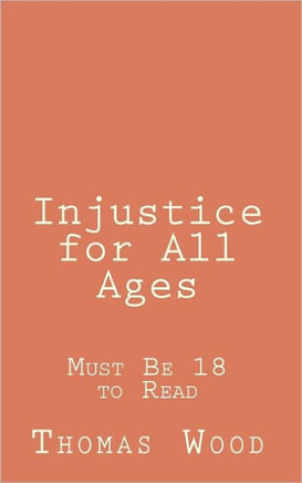 Injustice for All Ages: Must Be 18 to Read