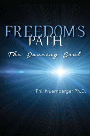 Freedom's Path: The Dancing Soul