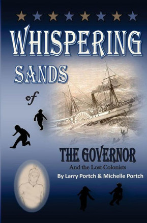 Whispering Sands of the Governor and the Lost Colonists
