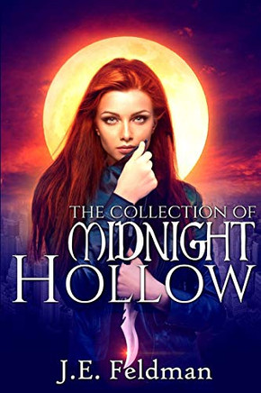 The Collection Of Midnight Hollow: The Witch Hunter Chronicles Collection 1-5