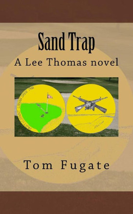 Sand Trap: A Lee Thomas Novel