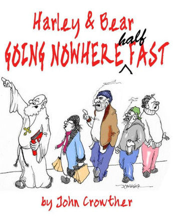 Harley and Bear Going Nowhere Half Fast